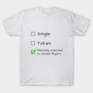 Single Taken Mentally married [BEST⭐SELLER] T-Shirt